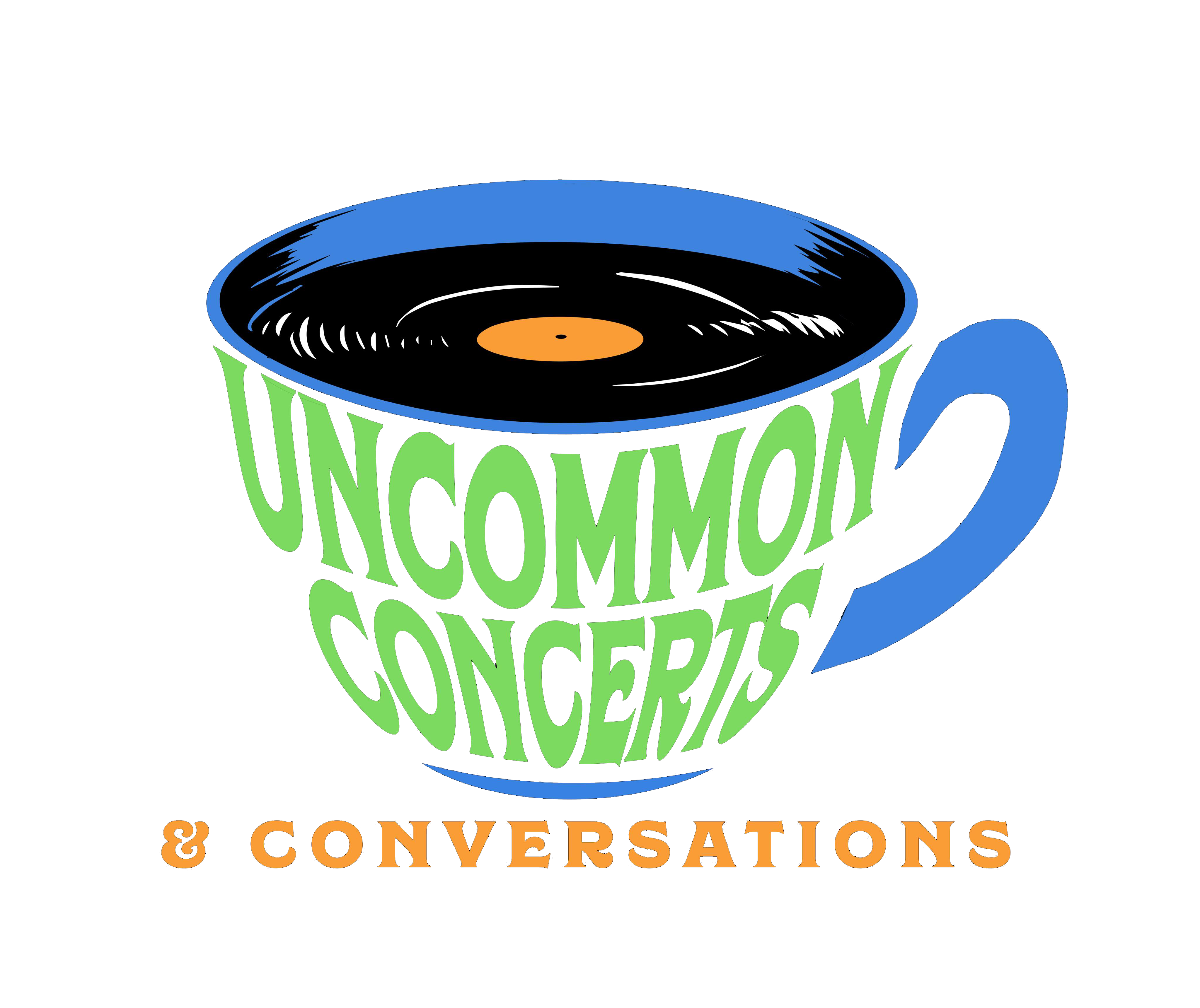 Uncommon Concerts & Conversations